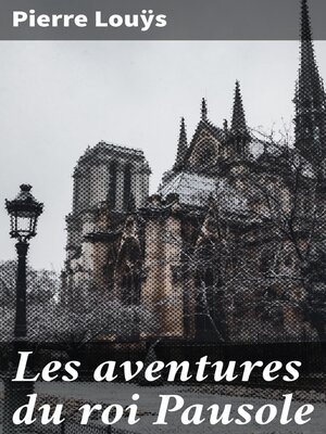 cover image of Les aventures du roi Pausole